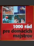 1000 rád pre domácich majstrov (Veľký formát) - náhled