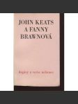 John Keats a Fanny Brawnová - dopisy a verše milence - náhled