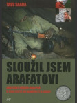 Sloužil jsem Arafatovi. Skutečný příběh snajpra o jeho cestě od nenávisti k lásce - náhled