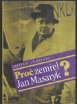 Proč zemřel Jan Masaryk? - náhled