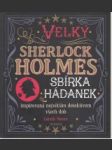 Velký Sherlock Holmes. Sbírka hádanek - náhled