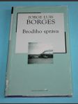 Brodiho správa - Borges - slovensky! - náhled