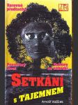 Setkání s tajemnem - náhled