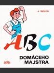 Abc domáceho majstra - náhled