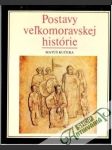 Postavy veľkomoravskej histórie - náhled