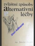 Zvláštní způsoby alternativní léčby - kaspřík jaroslav - náhled