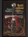 Rytíř zelené růže - Záviš z Falkenštejna - náhled