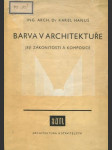 Barva v architektuře. Její zákonitosti a komposice - náhled