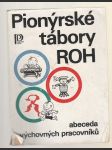 Pionýrské tábory ROH abeceda výchovných pracovníků - náhled