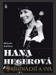 Hana Hegerová, originální a svá (Hana Hegerová, originální a svá) - náhled