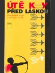 Útěky před láskou: Manželské krize z pohledu mužů (Útěky před láskou: Manželské krize z pohledu mužů) - náhled