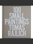 100 small paintings Tomas Rajlich - náhled