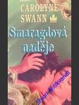 Smaragdová naděje - swann carolyne - náhled