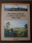 Plzeňské pohledy a veduty čtyř století 1500-1900 - katalog výstavy - Plzeň, Západočeské muzeum - náhled