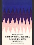 Krakonošova zahrada / Zářivé hlubiny a jiné prózy / Juvenilie - náhled