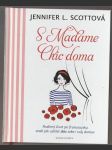 S Madame Chic doma - náhled