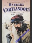 Nerozvážný čin lady galatey - cartland barbara - náhled