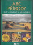 ABC přírody - svět v otázkách a odpovědích - náhled