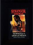 Stranger Things: Temnota na okraji města - náhled