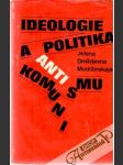 Ideologie a politika antikomunismu - náhled