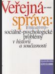 Veřejná správa: sociálně-psychologické problémy v historii a současnosti - náhled