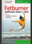 Fatburner spalovače tukov v akcii - náhled