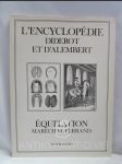 L'Encyclopédie Diderot: Recueil de Planches sur les Sciences, les Arts Libéraux, et les Arts Méchaniques, avec leur Explication - náhled