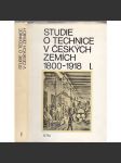 Studie o technice v českých zemích 1800-1918 I. [hornictví, hutnictví železa, zemědělství - mlýny, zbrojní technika ad. - Národní technické muzeum, sborní prací] - náhled