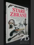 Vidět, poznat, vědět: Staré zbraně - náhled