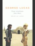 George Lucas: Život stvořitele Star Wars (A) - náhled