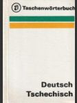 Deutsch - Tschechisches Taschenwőrterbuch - náhled