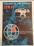 Plakát Zenit: Fotoaparát zo zeme Sputníkov Zenit pre vedecké a výskumné účely (29x42cm) - náhled