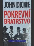 Pokrevní bratrstvo - vzestup italských mafií - dickie john - náhled