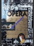 Opera - velká encyklopedie - kolektiv autorů - náhled