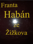 Franta Habán ze Žižkova - náhled