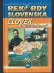 Rekordy Slovenska Človek a spoločnosť - náhled