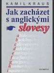 Jak zacházet s anglickými slovesy - náhled