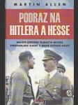 Podraz na Hitlera a Hesse: nejlépe střežené tajemství britské zpravodajské služby z druhé světové války - náhled