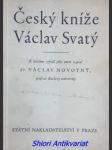 Český kníže václav svatý - život, památka, úcta - novotný václav - náhled