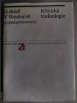 Klinická toxikologie. Toxikologie léků, potravin, jedovatých živočichů a rostlin aj - náhled