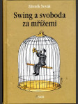 Swing a svoboda za mřížemi - náhled