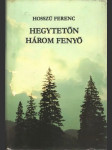 Hegytetőn három fenyő I. - náhled