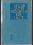 Dokumenty ke studiu mezinárodního práva a politiky 3 - náhled