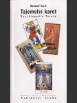 Tajemství karet - encyklopedie Tarotu - historie, původ, souvztažnosti, vykládání - náhled