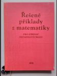 Řešené příklady z matematiky pro střední průmyslové školy - náhled