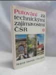 Putování za technickými zajímavostmi ČSR - náhled