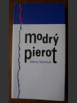 Modrý Pierot, aneb, Poháry plné cherubínů - náhled