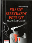 Vraždy, sebevraždy, popravy slavných Čechů - náhled