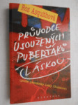 Průvodce usoužených puberťáků láskou - podle patnáctky Letty Chubbové, Ros Asquithová / přeložila Viola Lyčková - náhled