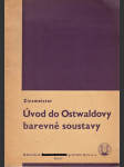 Úvod do Ostwaldovy barevné soustavy - náhled